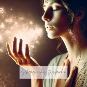 Schamanisches Besprechen Ferneinweihung